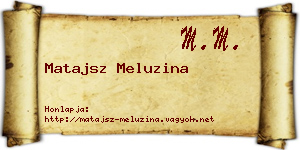 Matajsz Meluzina névjegykártya
